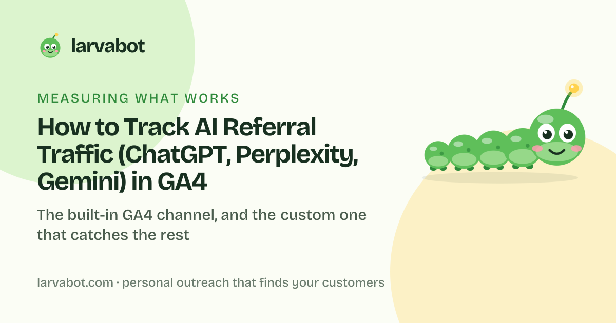 Larvabot blog card: How to track AI referral traffic (ChatGPT, Perplexity, Gemini) in GA4